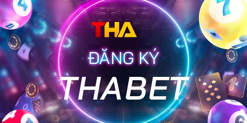 Cách đăng ký thể thao Thabet